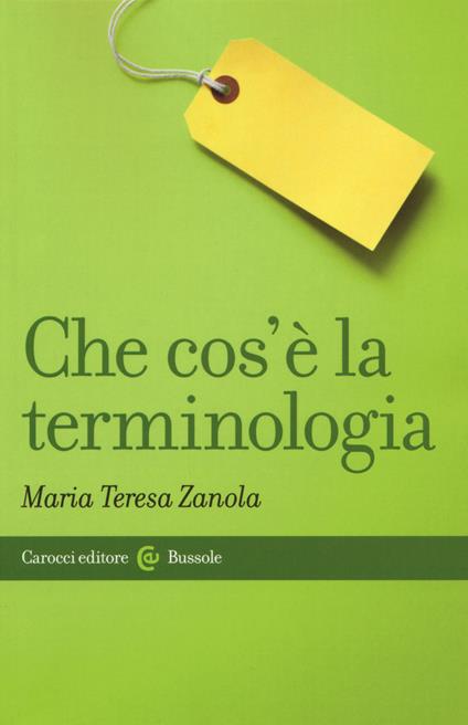 Che cos'è la terminologia - Maria Teresa Zanola - copertina