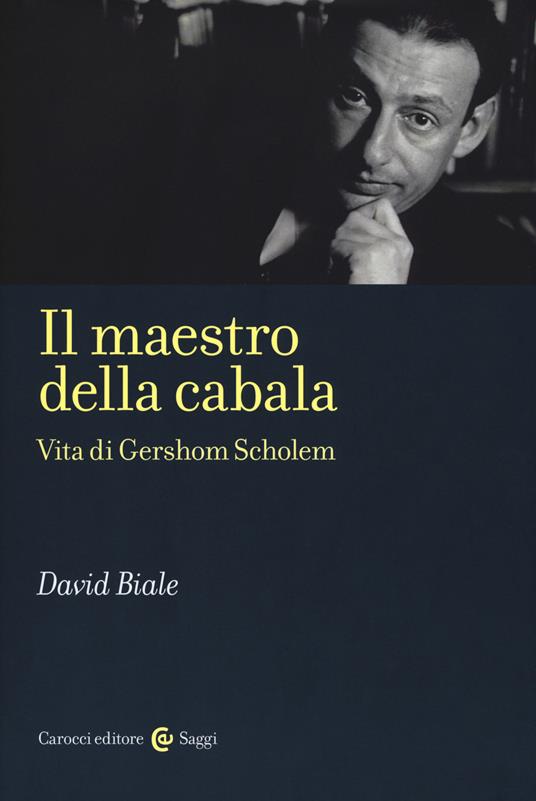 Il maestro della cabala. Vita di Gershom Scholem - David Biale - copertina