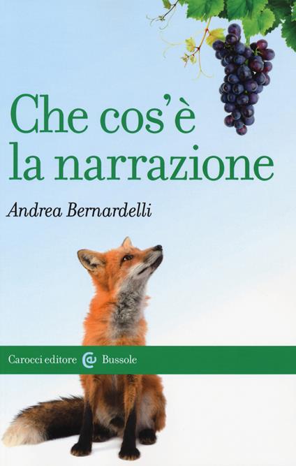 Che cos'è la narrazione - Andrea Bernardelli - copertina