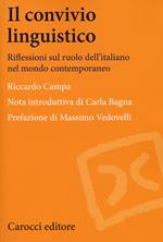 Il convivio linguistico. Riflessioni sul ruolo dell'italiano nel mondo contemporaneo