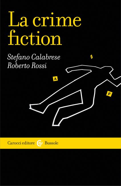 La crime fiction - Stefano Calabrese,Roberto Rossi - ebook