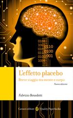 L' effetto placebo. Breve viaggio tra mente e corpo