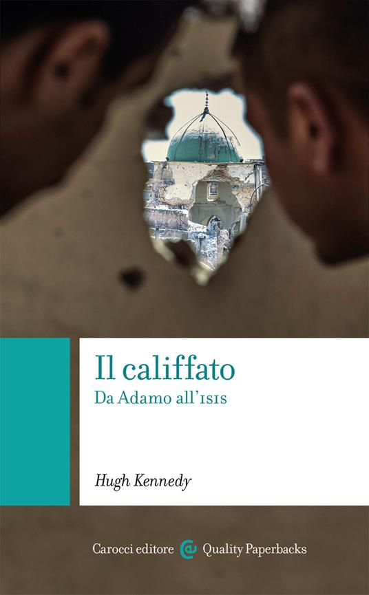 Il califfato. Da Adamo all'ISIS -  Hugh Kennedy - copertina