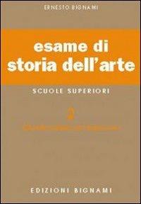 Esame di storia dell'arte. Per il Liceo classico e artistico. Vol. 2 -  Lorenzo Bignami - Libro - Bignami - | IBS
