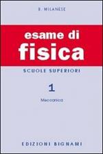 Esame di fisica. Vol. 1