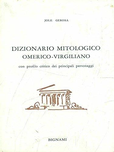 Dizionario mitologico omerico-virgiliano - Jole Gerosa - copertina