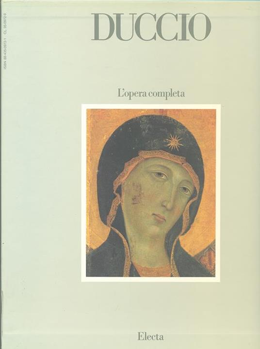 Duccio. L'opera completa - Florens Deuchler - copertina