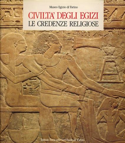 Civiltà degli egizi. Vol. 2: Le credenze religiose. - copertina