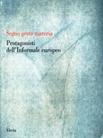 Protagonisti dell'informale europeo