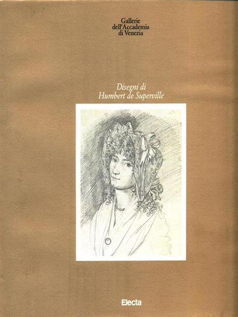 Gallerie dell'Accademia di Venezia. Disegni di Humbert de Superville - copertina