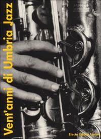 Vent'anni di Umbria jazz-Twenty years of Umbria jazz - copertina