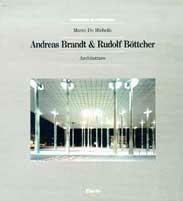 Andreas Brandt & Rudolf Böttcher. Architetture. Ediz. illustrata - copertina