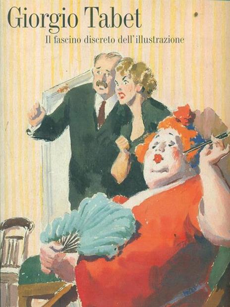 Giorgio Tabet. Il fascino discreto dell'illustrazione. Catalogo della mostra (Milano, sala Braidense, 29 aprile-29 maggio 1997) - 3