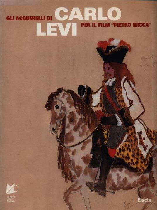 Gli acquerelli di Carlo Levi per il film «Pietro Micca». Catalogo della mostra (Torino, palazzo Bricherasio, 10 luglio-17 agosto 1997) - 3