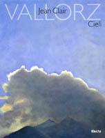 Cieli. 52 dipinti di Paolo Vallorz. Catalogo della mostra (Milano, 1998) - Jean Clair - copertina