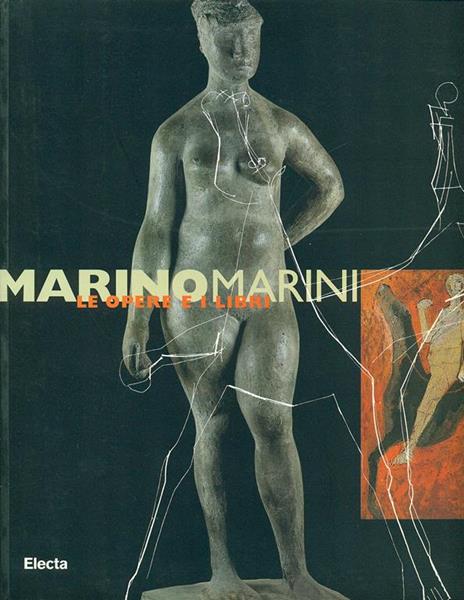 Marino Marini. Le opere e i libri. Catalogo della mostra (Milano, 18 giugno-13 settembre 1998) - copertina