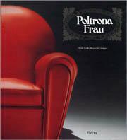 Poltrona Frau. Ediz. illustrata - Decio Giulio Riccardo Carugati - copertina