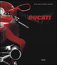 Ducati. Ediz. illustrata - Decio Giulio Riccardo Carugati - Libro