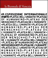 La Biennale di Venezia. 49ª esposizione internazionale d'arte. Platea dell'umanità. Ediz. illustrata - copertina