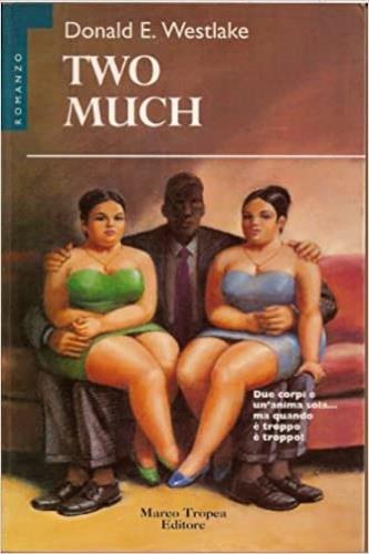 Two much - Donald E. Westlake - copertina