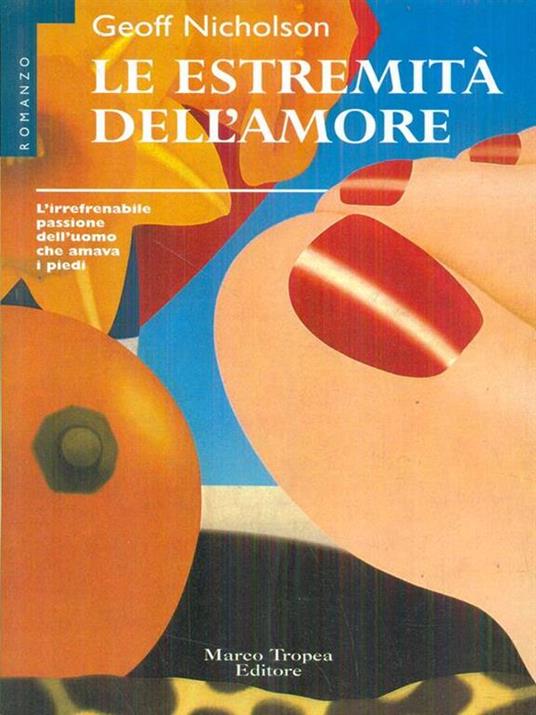 Le estremità dell'amore - Geoff Nicholson - 3