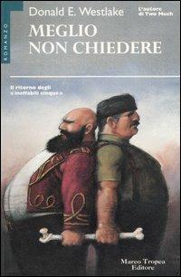 Meglio non chiedere - Donald E. Westlake - 4