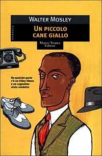 Un piccolo cane giallo - Walter Mosley - copertina