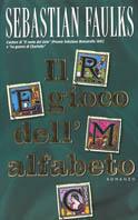 Il gioco dell'alfabeto - Sebastian Faulks - copertina