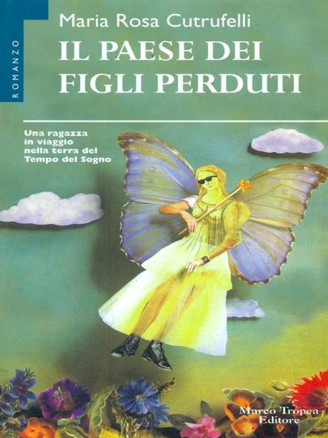 Il paese dei figli perduti - Maria Rosa Cutrufelli - 4