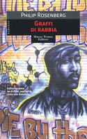 Graffi di rabbia - Philip Rosenberg - copertina