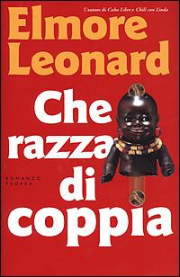 Che razza di coppia - Elmore Leonard - copertina