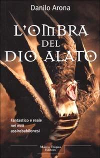 L'ombra del dio alato - Danilo Arona - 5