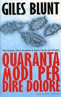 Quaranta modi per dire dolore - Giles Blunt - copertina