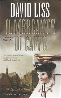 Il mercante di caffé - David Liss - copertina