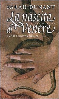 La nascita di Venere - Sarah Dunant - copertina