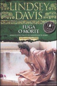 Fuga o morte - Lindsey Davis - copertina