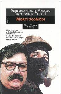 Morti scomodi - Paco Ignacio II Taibo,Marcos - copertina