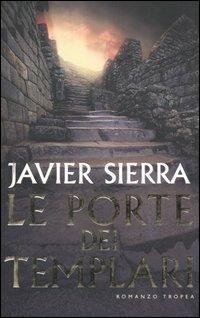 Le porte dei templari - Javier Sierra - copertina