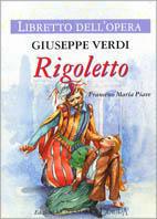 Rigoletto. Libretto dell'opera - Giuseppe Verdi - copertina