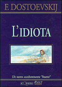 L' idiota - Fëdor Dostoevskij - copertina