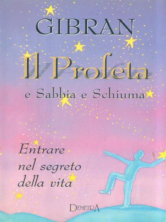 Il profeta-Sabbia e schiuma - Kahlil Gibran - copertina