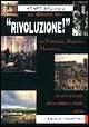 Al grido di: rivoluzione!