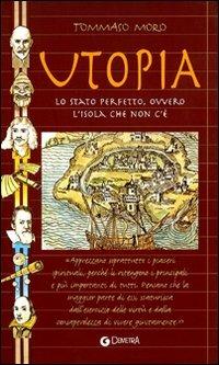 Utopia. Lo Stato perfetto ovvero l'isola che non c'è - Tommaso Moro - copertina