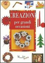 Creazioni per grandi occasioni