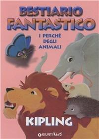 Bestiario fantastico. Ediz. a colori - Rudyard Kipling - copertina