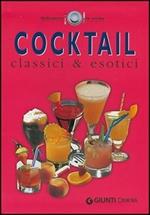 Cocktail classici ed esotici