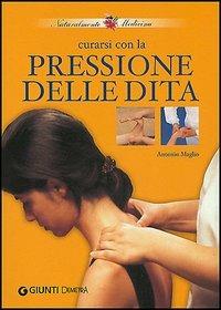 Curarsi con la pressione delle dita - Antonio Maglio - copertina