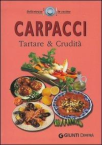 Carpacci. Tartare e crudità - copertina