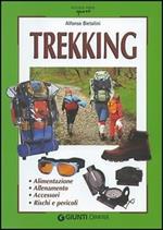 Trekking. Alimentazione allenamento accessori rischi e pericoli