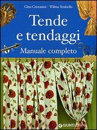 Tende e tendaggi - Gina Di Fidio Cristanini,Wilma Strabello Bellini - copertina